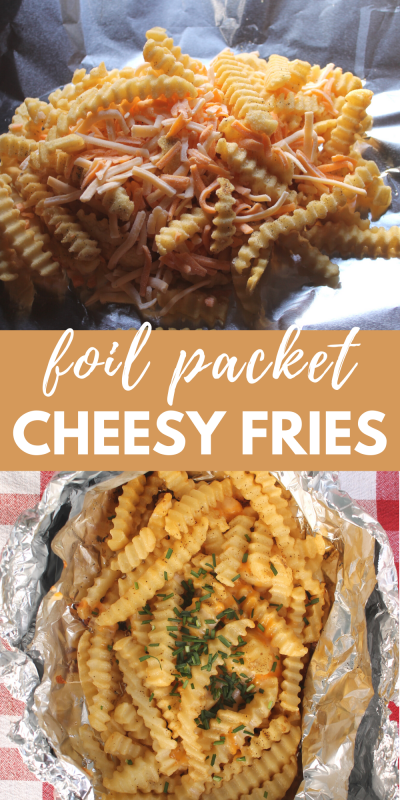 foil packet cheesy fries