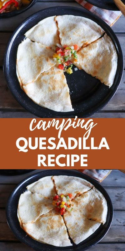 camping quesadilla recipe