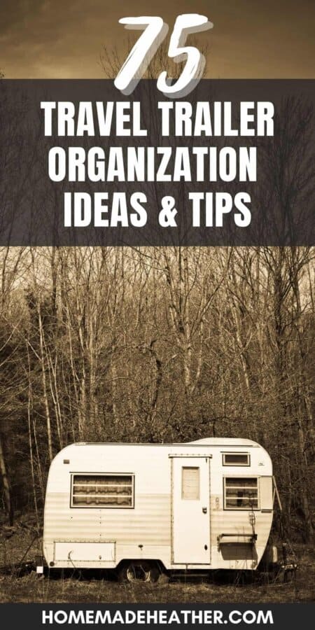 Travel trailer organization ideas.