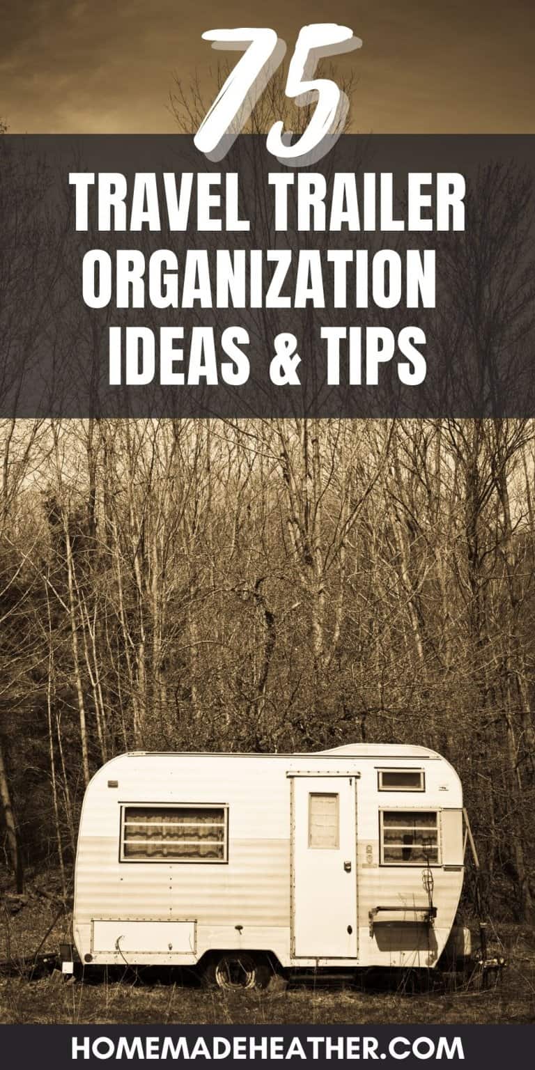 75 Travel Trailer RV Organization Ideas