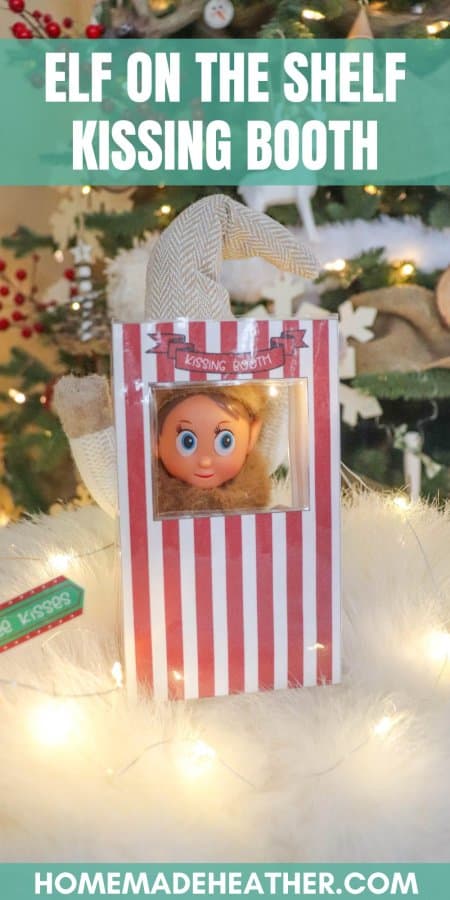 Elf in the Shelf Kissing Booth