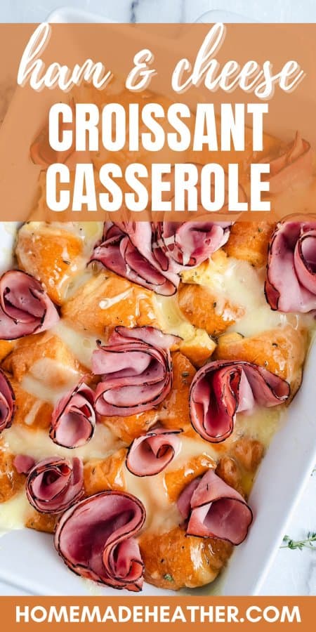 Ham & Cheese Croissant Casserole