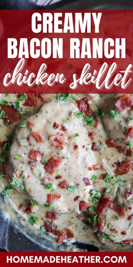Creamy Bacon Ranch Chicken in a cast iron skillet.