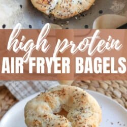 A split image showing a freshly made bagel on parchment paper above a plate with three stacked air fryer bagels. The text reads High Protein Air Fryer Bagels with a website link at the bottom.