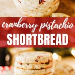Stacks of cranberry pistachio shortbread cookies on a wooden surface. The top image shows a close-up of the cookies, and the bottom image displays a larger stack. Text overlay reads cranberry pistachio shortbread.