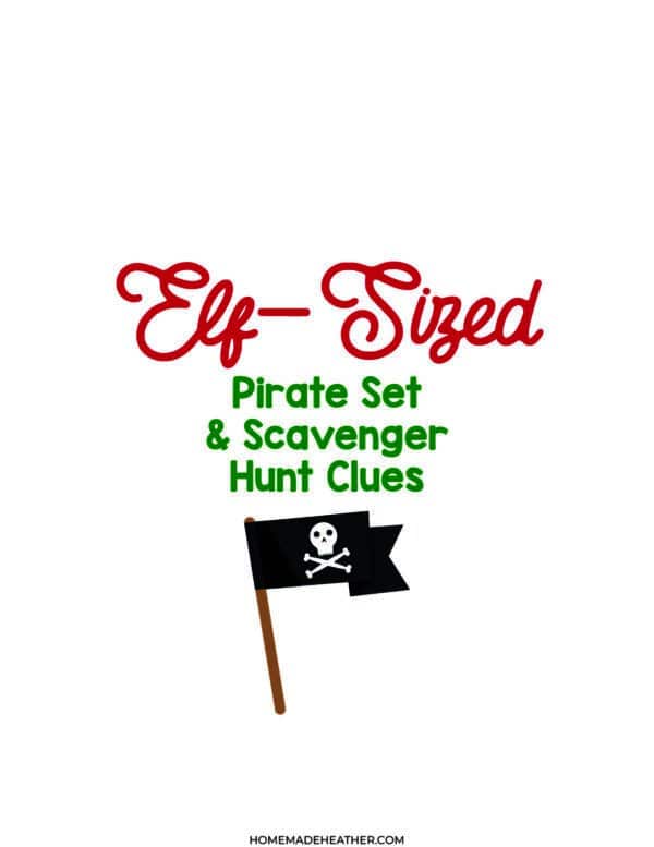 unnamed file The image features the text Elf-Sized Pirate Set & Scavenger Hunt Clues above a small pirate flag with a skull and crossbones. The background is white.