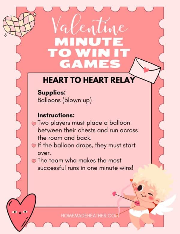 Valentine-themed game instructions titled Heart to Heart Relay with a cartoon cupid and heart graphics. Players compete by running with a balloon between their chests. The game lasts one minute.