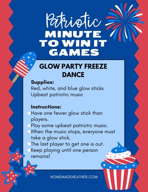 Patriotic-themed Minute to Win It game instructions for Glow Party Freeze Dance. Includes supplies list of glow sticks and patriotic music, with steps for playing. Features fireworks, stars, and cupcake graphics.