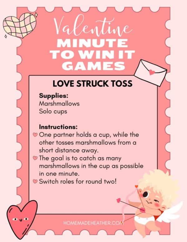Valentine-themed Minute to Win It game instructions titled Love Struck Toss. It includes a cute cupid illustration. Supplies: marshmallows, cups. Players switch roles to toss and catch marshmallows in cups.