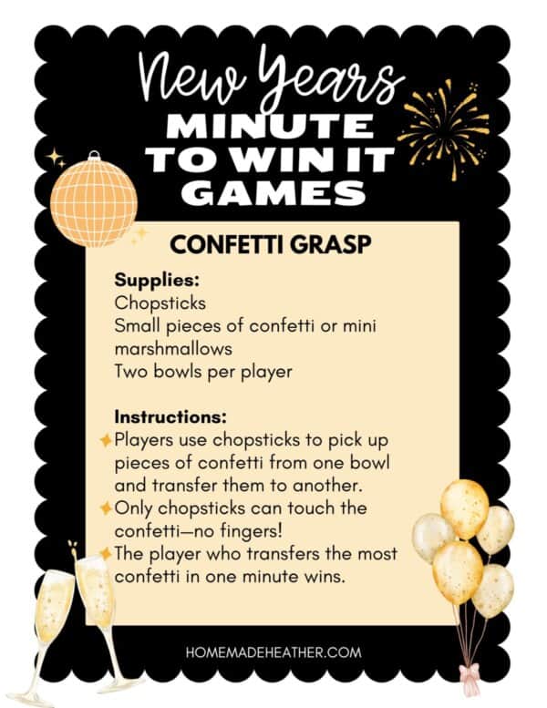 A New Years Minute to Win It Games poster titled Confetti Grasp. It lists supplies needed: chopsticks, confetti or mini marshmallows, and two bowls. Instructions detail how to play the game using chopsticks. Decorated with balloons and champagne glasses.