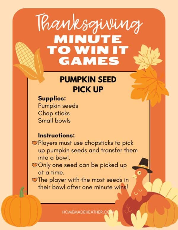 Thanksgiving-themed Minute to Win It game poster titled Pumpkin Seed Pick Up. Includes a list of supplies: pumpkin seeds, chopsticks, small bowls. Instructions explain how to play. Features autumn leaves, a pumpkin, and a cartoon turkey for decoration.