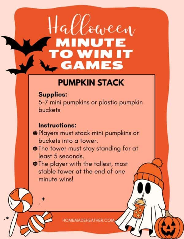 Halloween-themed game instructions for Pumpkin Stack with an orange background. Features bats, candies, and a ghost. Supplies needed: mini pumpkins or buckets. Objective: stack items to form a stable tower in one minute. Tallest tower wins.