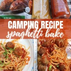 A collage of four images shows ingredients and a finished dish for a camping recipe spaghetti bake. Ingredients include packaged meatballs, spaghetti, pasta sauce, and mozzarella. Two final images display spaghetti with meatballs and sauce on plates.