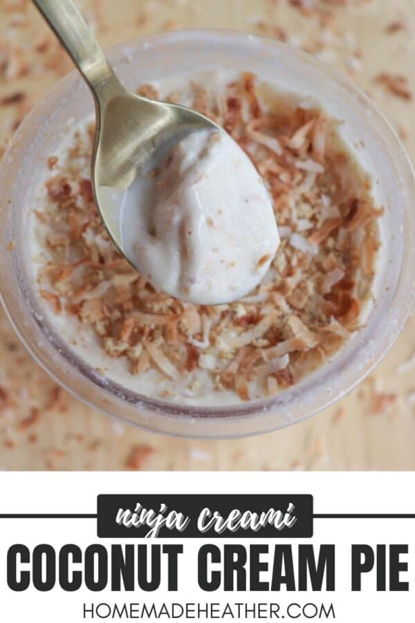 A spoon dipped into a creamy coconut dessert topped with toasted coconut flakes. The text reads ninja creami and Coconut Cream Pie at the bottom, with homemadeheather.com below.