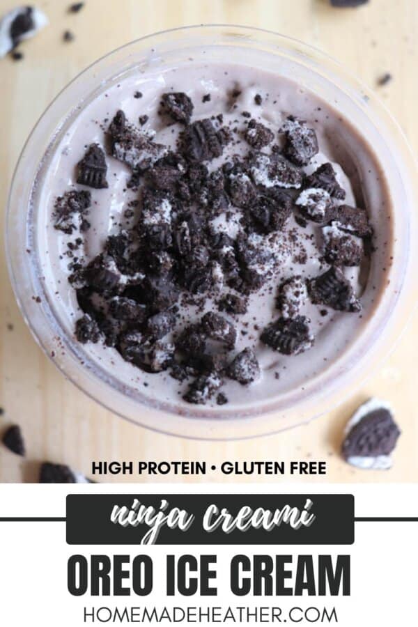 A top view of a bowl filled with Oreo ice cream topped with crumbled Oreo cookies. The text on the image reads High Protein • Gluten Free, Ninja Creami, Oreo Ice Cream, and homemadeheather.com.