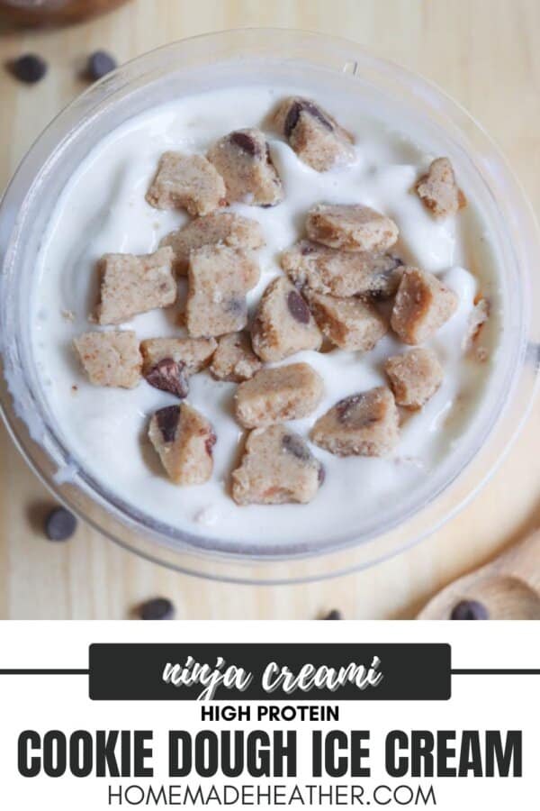 A bowl of high-protein cookie dough ice cream with chocolate chip cookie dough chunks on top. The text at the bottom reads ninja creami HIGH PROTEIN COOKIE DOUGH ICE CREAM homemadeheather.com.