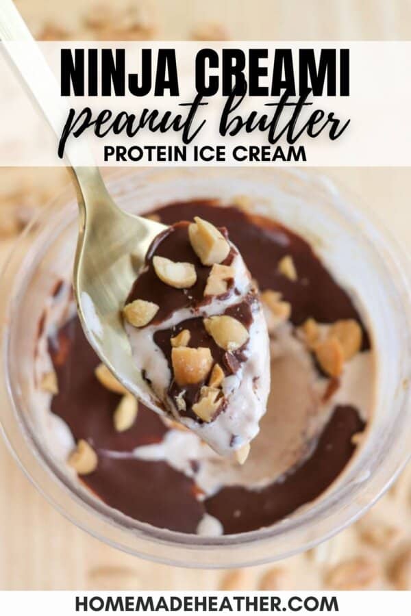 A spoonful of peanut butter protein ice cream with chocolate and peanut pieces. Text on top reads Ninja Creami Peanut Butter Protein Ice Cream. Website at bottom: homemadeheather.com.