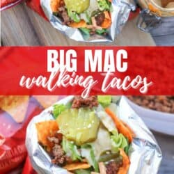A foil packet filled with taco chips, ground beef, shredded lettuce, pickles, and sauce, resembling a Big Mac, with text overlay: Big Mac walking tacos homemadHeather.com.