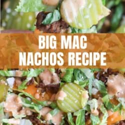 Close-up of nachos topped with ground beef, shredded lettuce, sliced pickles, cheese, and creamy sauce. Text overlay reads โBig Mac Nachos Recipeโ with a website link at the bottom.