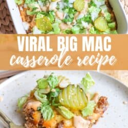 A casserole dish filled with Big Mac-inspired casserole topped with lettuce, pickles, and sauce. Below, a plated serving of the casserole is shown. The text reads Viral Big Mac Casserole Recipe. The website name is homemadeheather.com.