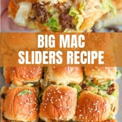 Close-up of Big Mac sliders with sesame seed buns, lettuce, pickles, and beef, shown both held in a hand and arranged in a baking tray. Text overlay reads Big Mac Sliders Recipe homemadewithheather.com.