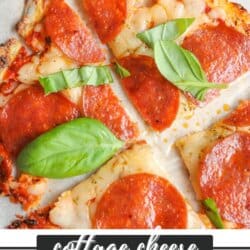 Close-up of sliced pepperoni pizza on a cottage cheese crust, topped with fresh basil leaves. The text reads “cottage cheese pizza crust” and “homemadeheather.com.”.