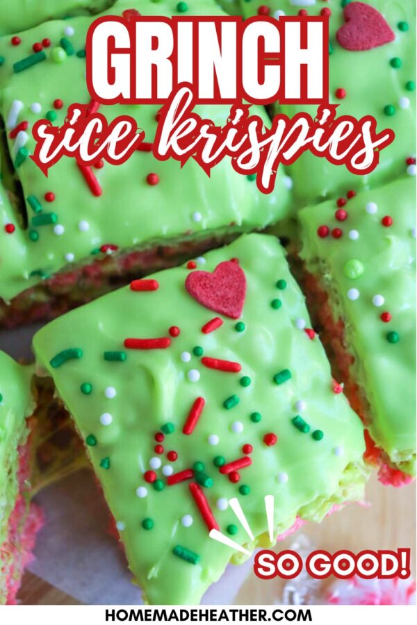 Close-up of bright green rice krispies treats topped with red and green sprinkles and red heart candies. Bold text says Grinch rice krispies with SO GOOD! at the bottom. Website: homemadeheather.com.