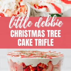 A festive trifle dessert made with Little Debbie Christmas Tree cakes, whipped cream, and strawberries, arranged in a glass bowl. Text overlay reads Little Debbie Christmas Tree Cake Trifle homemadeheather.com.