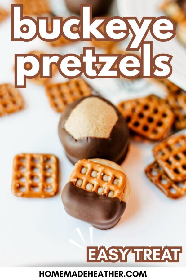 Close-up of chocolate-dipped pretzel squares and a buckeye-style chocolate treat arranged on a white surface, with the text buckeye pretzels and EASY TREAT above the website homemadeheather.com.