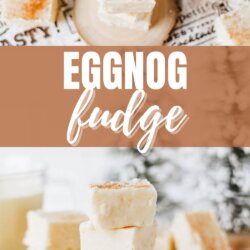 Top-down and close-up views of creamy white eggnog fudge pieces, some sprinkled with cinnamon, arranged on rustic wood and festive paper. Text overlay reads Eggnog fudge and homemadeheather.com.