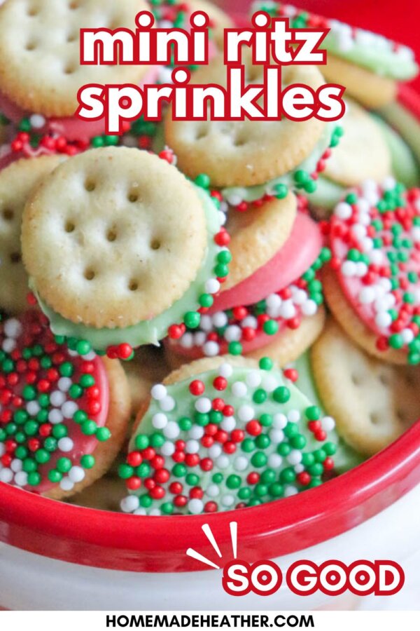 A red bowl filled with mini Ritz cracker sandwiches, some dipped in white or green chocolate and decorated with red, white, and green sprinkles. Text reads mini ritz sprinkles and SO GOOD at the bottom.
