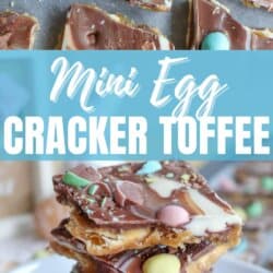 Two images show squares of chocolate-covered cracker toffee topped with colorful mini eggs and white chocolate drizzle. The toffee is stacked on a white plate. Text overlay reads Mini Egg Cracker Toffee and homemadeheather.com.