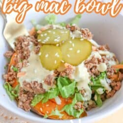 A bowl filled with ground beef, shredded lettuce, sliced pickles, and creamy sauce on top of sliced sweet potatoes, with a gold fork and text that reads Sweet Potato Big Mac Bowl and So Good!.