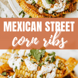 Plate of Mexican street corn ribs topped with creamy sauce, cilantro, and spices. Text overlay reads Mexican Street Corn Ribs and homemadeheather.com.