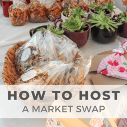 Jars of preserves, baked goods, succulents, seed packets, and cloth napkins arranged on a table for a market swap event, with a white overlay text: How to Host a Market Swap.